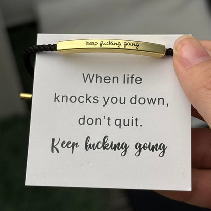 Keep Fvcking Going Inspire Bracelet